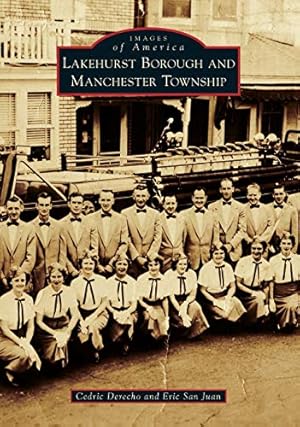 Seller image for Lakehurst Borough and Manchester Township (Images of America) by Derecho, Cedric, Juan, Eric San [Paperback ] for sale by booksXpress