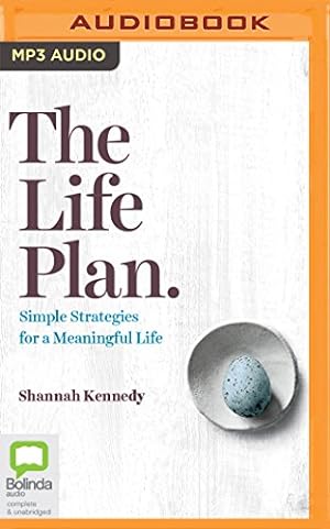Seller image for The Life Plan: Simple Strategies for a Meaningful Life by Kennedy, Shannah [MP3 CD ] for sale by booksXpress