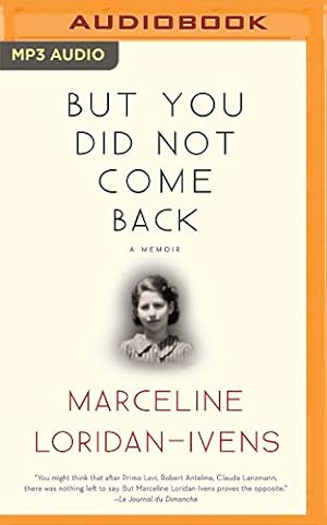Imagen del vendedor de But You Did Not Come Back: A Memoir by Loridan-Ivens, Marceline [MP3 CD ] a la venta por booksXpress