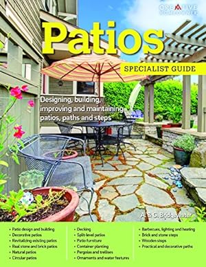 Seller image for Patios: Designing, Building, Improving, and Maintaining Patios, Paths and Steps (Specialist Guide) by Allan Bridgewater, A. &. G. Bridgewater [Paperback ] for sale by booksXpress