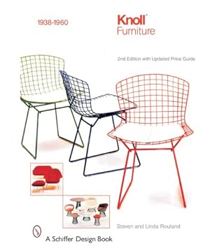 Image du vendeur pour Knoll Furniture: 1938-1960 (Schiffer Design Books) by Rouland, Steven, Rouland, Linda [Hardcover ] mis en vente par booksXpress