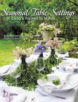Seller image for Seasonal Table Settings: 21 Designs Inspired by Nature by Catharina Lindeberg-bernhardsson [Hardcover ] for sale by booksXpress