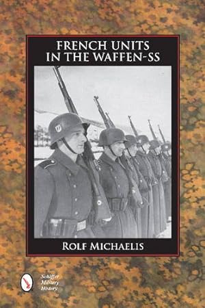 Seller image for French Units in the Waffen-SS by Michaelis, Rolf [Hardcover ] for sale by booksXpress