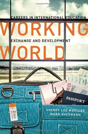 Imagen del vendedor de Working World: Careers in International Education, Exchange, and Development [Soft Cover ] a la venta por booksXpress