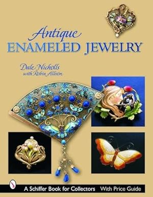 Imagen del vendedor de Antique Enameled Jewelry (Schiffer Book for Collectors) by Nicholls, Dale [Hardcover ] a la venta por booksXpress