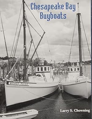 Imagen del vendedor de Chesapeake Bay Buyboats by Chowning, Larry S [Hardcover ] a la venta por booksXpress