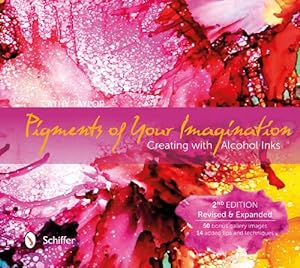 Imagen del vendedor de Pigments of Your Imagination: Creating with Alcohol Inks by Taylor, Cathy [Spiral-bound ] a la venta por booksXpress