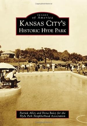 Seller image for Kansas City's Historic Hyde Park (Images of America) by Alley, Patrick, Dona Boley for the Hyde Park Neighborhood Association [Paperback ] for sale by booksXpress