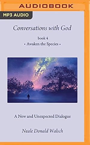 Seller image for Conversations with God, Book 4: Awaken the Species [No Binding ] for sale by booksXpress