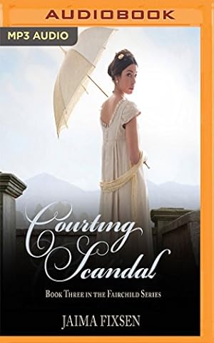 Seller image for Courting Scandal (Fairchild) by Fixsen, Jaima [MP3 CD ] for sale by booksXpress