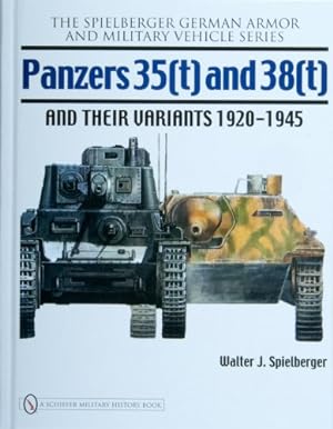 Seller image for Panzers 35(t) and 38(t) and their Variants 1920-1945 by Speilberger, Walter [Hardcover ] for sale by booksXpress