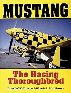 Seller image for Mustang: The Racing Thoroughbred by Birch J. Matthews, Dustin W. Carter [Hardcover ] for sale by booksXpress