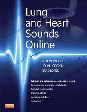 Seller image for Lung and Heart Sounds Online (Access Code) by Wilkins PhD RRT FAARC, Robert L., Hodgkin MD, John E., Lopez MS RRT, Brad [Printed Access Code ] for sale by booksXpress