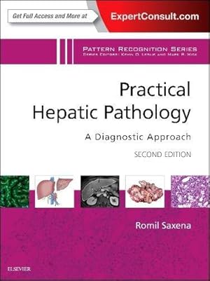 Seller image for Practical Hepatic Pathology: A Diagnostic Approach: A Volume in the Pattern Recognition Series by Saxena MD FRCPath, Romil [Hardcover ] for sale by booksXpress