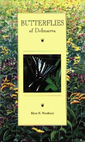 Seller image for Butterflies of Delmarva by Woodbury, Elton N. [Paperback ] for sale by booksXpress