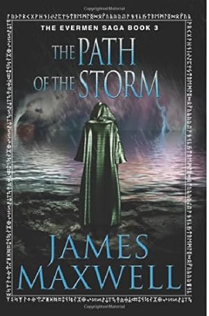 Seller image for The Path of the Storm (The Evermen Saga) by Maxwell, James [Paperback ] for sale by booksXpress