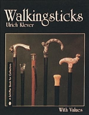 Seller image for Walkingsticks Accessory, Tool, and Symbol (Schiffer Book for Hobbyists) by Klever, Ulrich [Paperback ] for sale by booksXpress