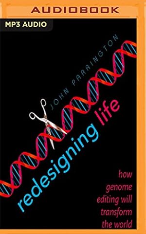 Immagine del venditore per Redesigning Life: How Genome Editing Will Transform the World [No Binding ] venduto da booksXpress