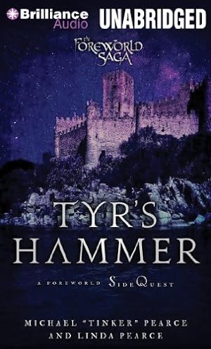 Bild des Verkufers fr Tyr's Hammer: A Foreworld SideQuest (The Foreworld Saga) by Pearce, Michael \Tinker\, Pearce, Linda [Audio CD ] zum Verkauf von booksXpress