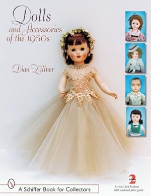 Bild des Verkufers fr Dolls And Accessories of the 1950s (Schiffer Book for Collectors) by Zillner, Dian, Silverthorn, Suzanne [Paperback ] zum Verkauf von booksXpress