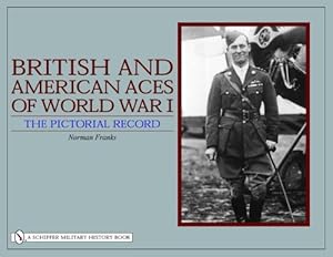 Seller image for British and American Aces of World War I: The Pictorial Record by Norman Franks [Hardcover ] for sale by booksXpress