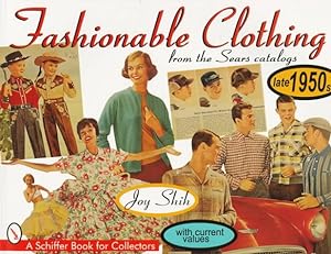 Imagen del vendedor de Fashionable Clothing from the Sears Catalogs: Late 1950s (Schiffer Book for Collectors) by Shih, Joy [Paperback ] a la venta por booksXpress