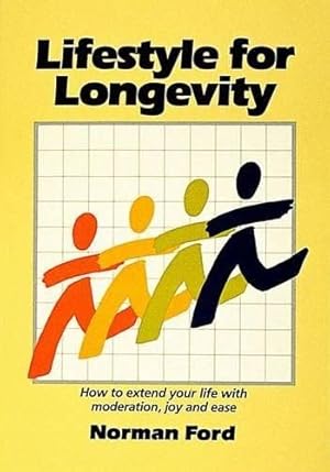 Imagen del vendedor de Lifestyle for Longevity by Ford, Norman D. [Paperback ] a la venta por booksXpress