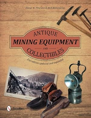 Seller image for Antique Mining Equipment and Collectibles by Bommarito, Ron, Pearson, David W. [Paperback ] for sale by booksXpress