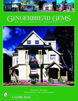 Seller image for Gingerbread Gems of Willimantic, Connecticut by Palmer, Michele [Paperback ] for sale by booksXpress