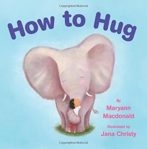 Imagen del vendedor de How to Hug by MacDonald, Maryann [Paperback ] a la venta por booksXpress