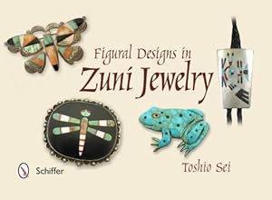 Seller image for Figural Designs in Zuni Jewelry by Toshio Sei [Hardcover ] for sale by booksXpress