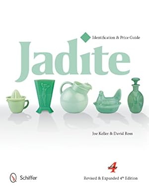 Bild des Verkufers fr Jadite: Identification & Price Guide by Keller, Joe, Ross, David [Hardcover ] zum Verkauf von booksXpress