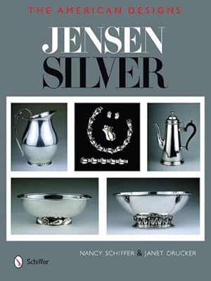 Bild des Verkufers fr Jensen Silver: The American Designs by Schiffer, Nancy N, Drucker, Janet [Hardcover ] zum Verkauf von booksXpress