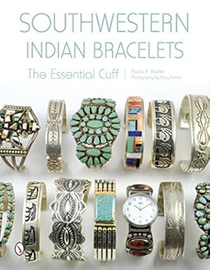 Seller image for Southwestern Indian Bracelets: The Essential Cuff by Baxter, Paula A. [Hardcover ] for sale by booksXpress