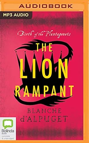 Bild des Verkufers fr The Lion Rampant (Birth of the Plantagenets) by d'Alpuget, Blanche [Audio CD ] zum Verkauf von booksXpress