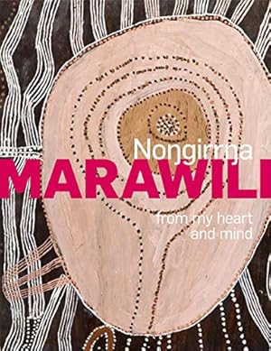 Seller image for Nongirrna Marawili: From My Heart and Mind [Paperback ] for sale by booksXpress