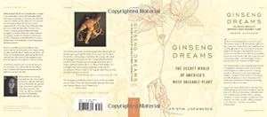 Seller image for Ginseng Dreams: The Secret World of America's Most Valuable Plant by Johannsen, Kristin [Hardcover ] for sale by booksXpress