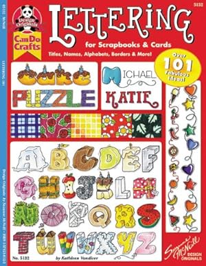 Seller image for Lettering 101 for Scrapbooks & Cards: Titles, Names, Alphabets, Borders & More (Design Originals Can Do Crafts) by McNeill, Suzanne [Paperback ] for sale by booksXpress