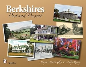 Immagine del venditore per Berkshires: Past and Present by Mary L. Martin, E. Ashley Rooney [Paperback ] venduto da booksXpress