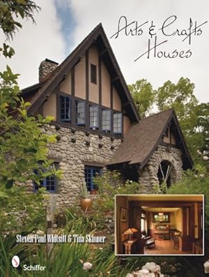 Seller image for Arts & Crafts Houses by Tina Skinner, Steven Paul Whitsitt [Hardcover ] for sale by booksXpress