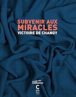 subvenir aux miracles