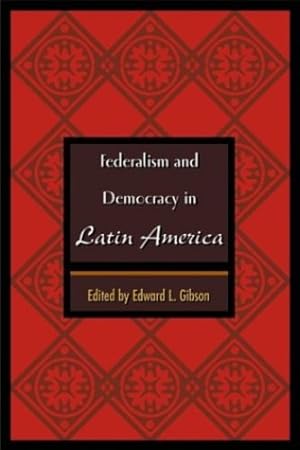 Imagen del vendedor de Federalism and Democracy in Latin America [Paperback ] a la venta por booksXpress