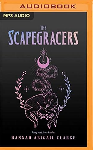 Imagen del vendedor de The Scapegracers (Scapegracers, 1) by Clarke, Hannah Abigail, Gorinsky (Editor), Liz [Audio CD ] a la venta por booksXpress