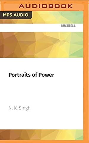 Seller image for Portraits of Power: Half a Century of Being at Ringside by Singh, N. K. [Audio CD ] for sale by booksXpress