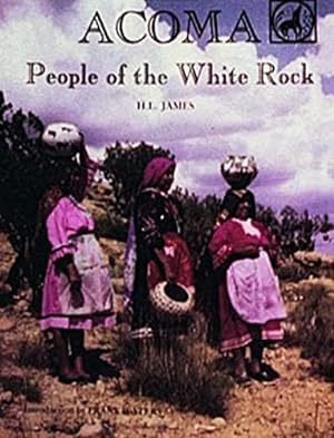Seller image for Acoma: The People of the White Rock by James, H. L. [Paperback ] for sale by booksXpress