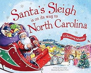 Image du vendeur pour Santa's Sleigh Is on Its Way to North Carolina: A Christmas Adventure by James, Eric [Hardcover ] mis en vente par booksXpress