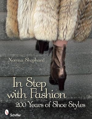 Seller image for In Step with Fashion: 200 Years of Shoe Style by Shephard, Norma [Paperback ] for sale by booksXpress