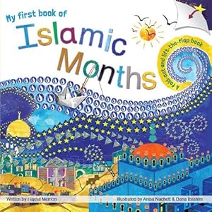 Seller image for My first book of Islamic Months: A fold-out, lift-the-flap book by Memon, Hajera [Hardcover ] for sale by booksXpress