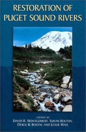 Seller image for Restoration of Puget Sound Rivers by David R. Montgomery, Susan Bolton, Leslie Wall, Derek B. Booth [Paperback ] for sale by booksXpress