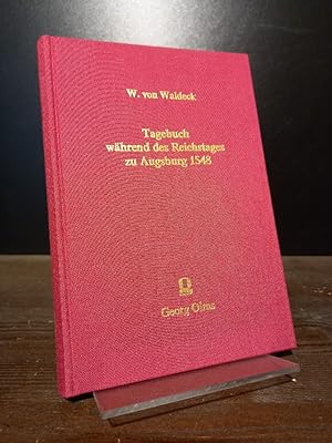 Bild des Verkufers fr Tagebuch whrend des Reichstages zu Augsburg 1548. [Von Wolrad von Waldeck]. zum Verkauf von Antiquariat Kretzer